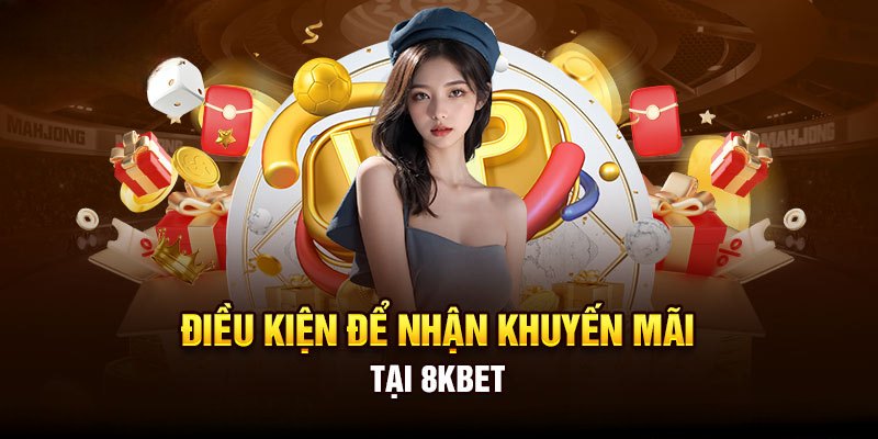 Quy định chung trong chính sách khuyến mãi tại 8KBET